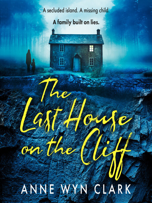 Title details for The Last House on the Cliff by Anne Wyn Clark - Available